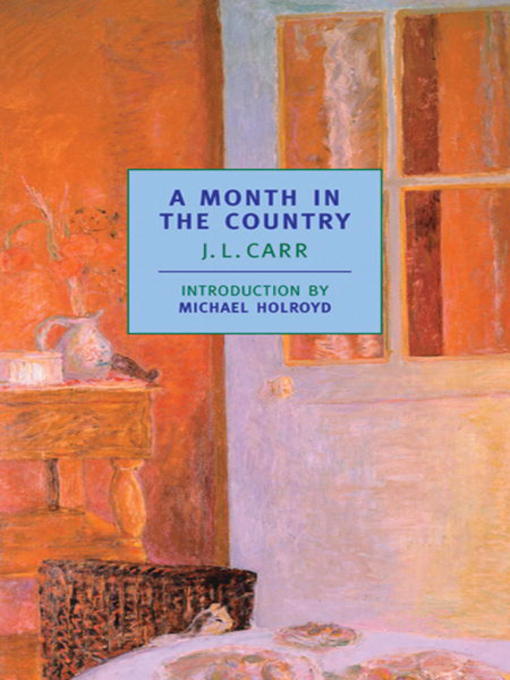 Title details for A Month in the Country by J.L. Carr - Available